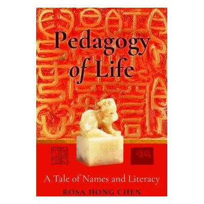 "Pedagogy of Life; A Tale of Names and Literacy" - "" ("Bode Sarah")(Pevná vazba)