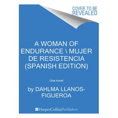 "Woman of Endurance, a \ Indmita (Spanish Edition)" - "" ("Llanos-Figueroa Dahlma")(Paperback)