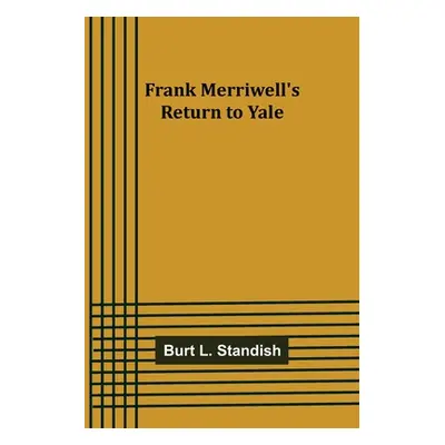 "Frank Merriwell's Return to Yale" - "" ("L. Standish Burt")(Paperback)