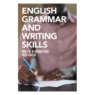 "English Grammar and Writing Skills" - "" ("Challay Saidu")(Paperback)