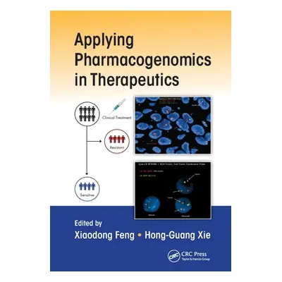 "Applying Pharmacogenomics in Therapeutics" - "" ("Feng Xiaodong")(Paperback)