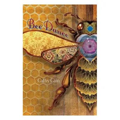 "Bee Dance" - "" ("Cain Cathy")(Paperback)