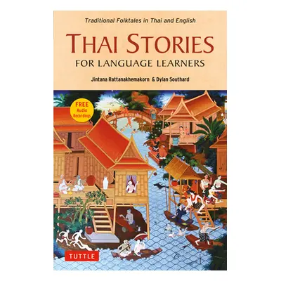 "Thai Stories for Language Learners: Traditional Folktales in English and Thai (Free Online Audi