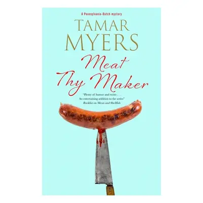 "Meat Thy Maker" - "" ("Myers Tamar")(Pevná vazba)