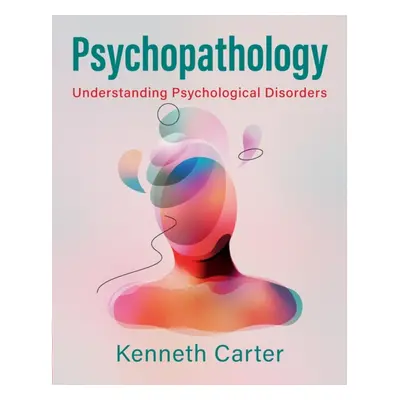 "Psychopathology" - "" ("Carter Kenneth")(Paperback)