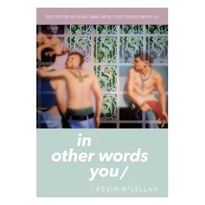 "in other words you/" - "" ("McLellan Kevin")(Paperback)