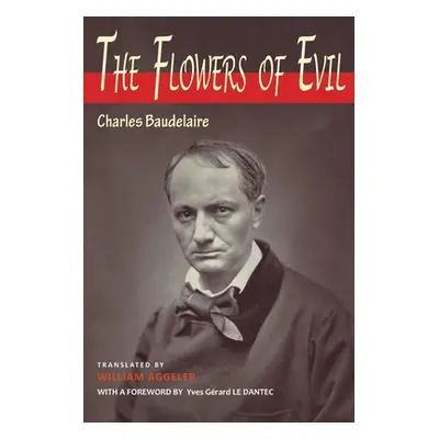 "The Flowers of Evil: Bilingual Edition" - "" ("Baudelaire Charles")(Paperback)