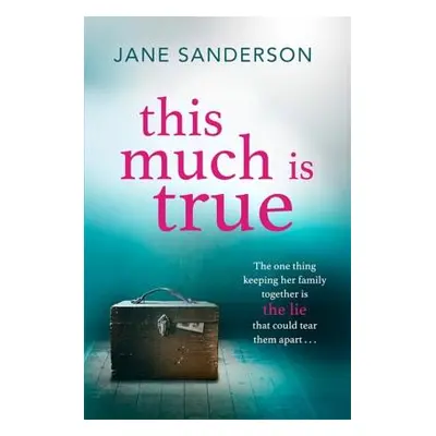 "This Much is True" - "" ("Sanderson Jane")(Paperback / softback)