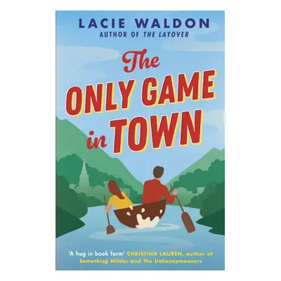 "Only Game in Town" - "" ("Waldon Lacie")(Paperback / softback)