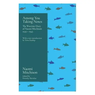 "Among You Taking Notes..." - "" ("Mitchison Naomi")(Paperback)