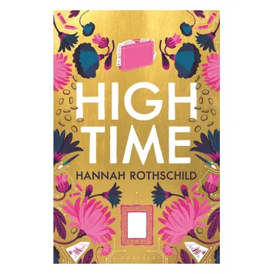 "High Time" - "High stakes and high jinx in the world of art and finance" ("Rothschild Hannah")(