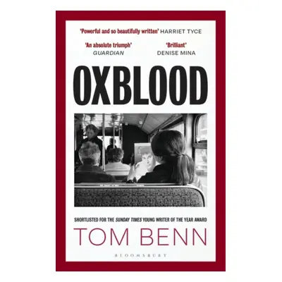 "Oxblood" - "Winner of the Sunday Times Charlotte Aitken Young Writer of the Year Award" ("Benn 