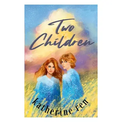 "Two Children" - "" ("Ren Katherine")(Paperback)