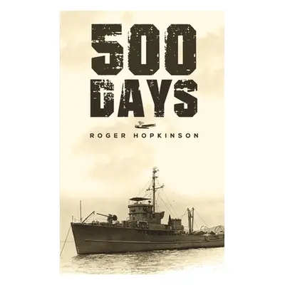 "500 Days" - "" ("Hopkinson Roger")(Paperback)