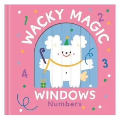 "Numbers (Wacky Magic Windows)" - "" ("")(Board book)