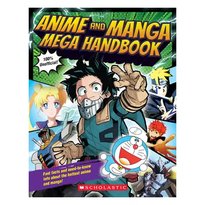 "Anime and Manga Mega Handbook" - "" ("Scholastic")(Paperback)