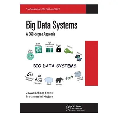 "Big Data Systems: A 360-Degree Approach" - "" ("Shamsi Jawwad Ahmed")(Paperback)