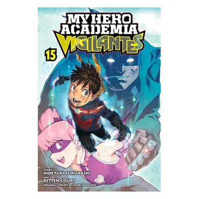 "My Hero Academia: Vigilantes, Vol. 15" - "" ("Horikoshi Kohei")(Paperback)