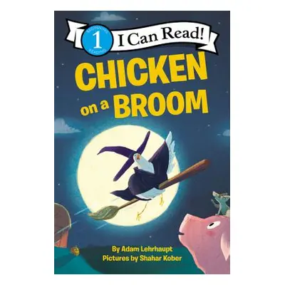 "Chicken on a Broom" - "" ("Lehrhaupt Adam")(Paperback)