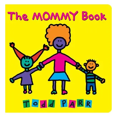 "The Mommy Book" - "" ("Parr Todd")(Board Books)