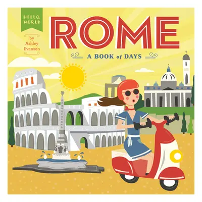 "Rome: A Book of Days" - "" ("Evanson Ashley")(Board Books)