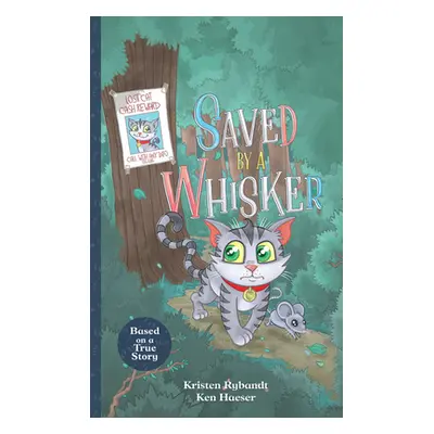 "Saved by a Whisker" - "" ("Rybandt Kristen")(Paperback)