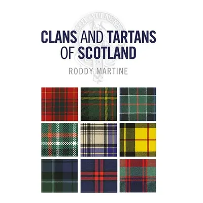 "Clans and Tartans of Scotland" - "" ("Martine Roddy")(Paperback)