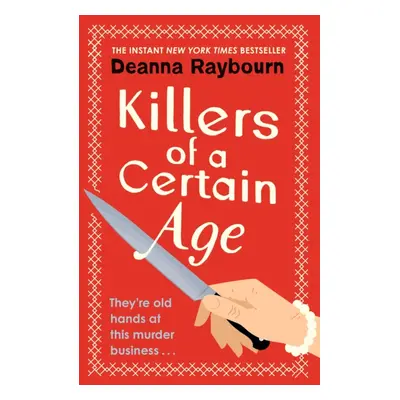 "Killers of a Certain Age" - "A gripping, action-packed cosy crime adventure to keep you hooked 