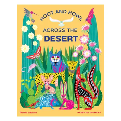 "Hoot and Howl Across the Desert: Life in the World's Driest Deserts" - "" ("Tzomaka Vassiliki")