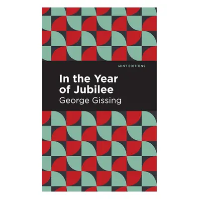 "In the Year of Jubilee" - "" ("Gissing George")(Paperback)