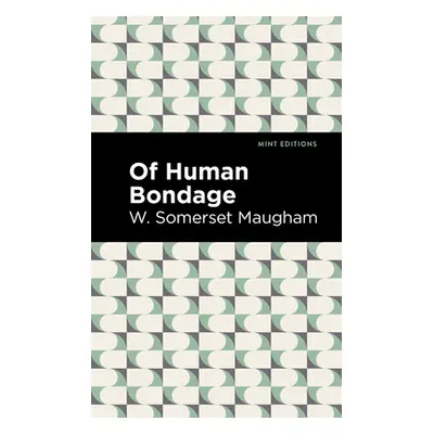 "Of Human Bondage" - "" ("Maugham W. Somerset")(Paperback)