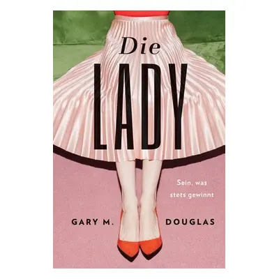 "Die Lady (German)" - "" ("Douglas Gary M.")(Paperback)