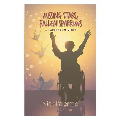 "Missing Stars, Fallen Sparrows" - "" ("Palermo Nick")(Paperback)