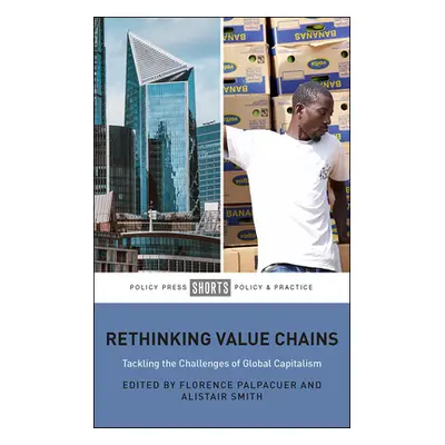 "Rethinking Value Chains: Tackling the Challenges of Global Capitalism" - "" ("Maulet Elose")(Pa