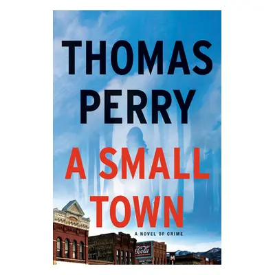 "A Small Town" - "" ("Perry Thomas")(Paperback)