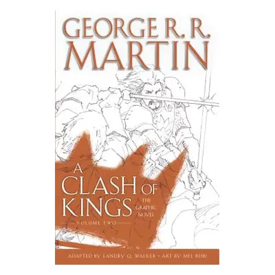 "A Clash of Kings: The Graphic Novel: Volume Two" - "" ("Martin George R. R.")(Pevná vazba)