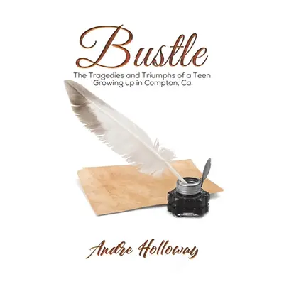 "Bustle" - "" ("Holloway Andre")(Paperback)