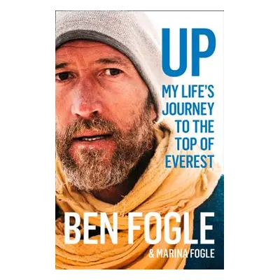 "Up: My Life's Journey to the Top of Everest" - "" ("Fogle Ben")(Paperback)