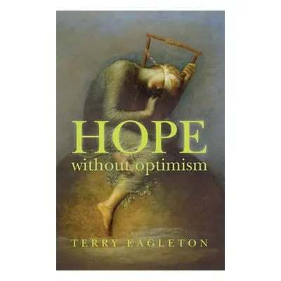 "Hope Without Optimism" - "" ("Eagleton Terry")(Paperback)