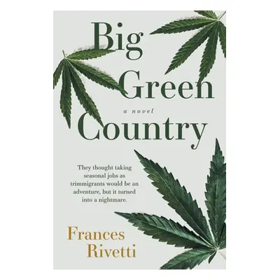 "Big Green Country" - "" ("Rivetti Frances")(Paperback)