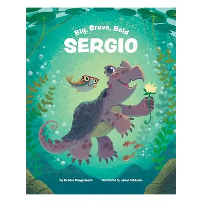 "Big Brave Bold Sergio" - "" ("Wagenbach Debbie")(Pevná vazba)