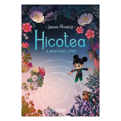 "Hicotea: A Nightlights Story" - "" ("Alvarez Lorena")(Paperback)