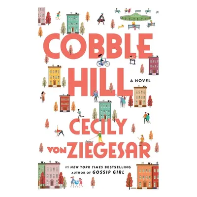 "Cobble Hill" - "" ("Von Ziegesar Cecily")(Pevná vazba)