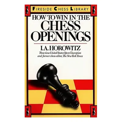 "How to Win in the Chess Openings" - "" ("Horowitz I. a.")(Paperback)