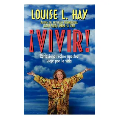 "Vivir!" - "" ("Hay Louise L.")(Paperback)