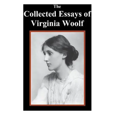 "The Collected Essays of Virginia Woolf" - "" ("Woolf Virginia")(Pevná vazba)