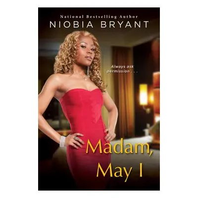 "Madam, May I" - "" ("Bryant Niobia")(Paperback)