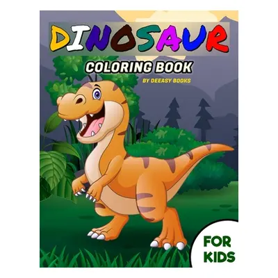 "Dinosaur Coloring Book For Kids" - "" ("Books Deeasy")(Paperback)