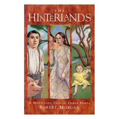 "The Hinterlands" - "" ("Morgan Robert")(Paperback)