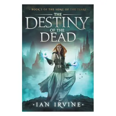 "The Destiny of the Dead" - "" ("Irvine Ian")(Paperback)